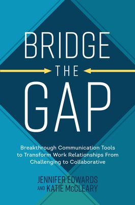 Bridge the Gap by Jennifer Edwards and Katie McCleary
